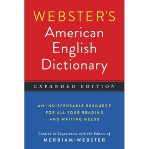 Webster's American English Dictionary, Expanded Edition -- Merriam-Webster